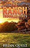 The Ranch: Troubled Times: A Post Apocalyptic Survival Story