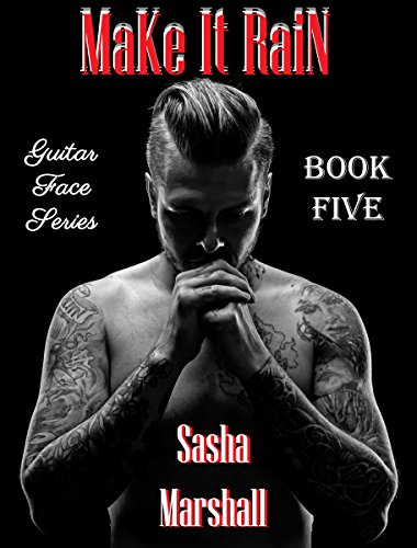 Make It Rain: Guitar Face Series Book Five