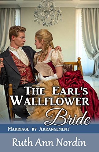 The Earl's Wallflower Bride (Marriage by Arrangement Book 3)