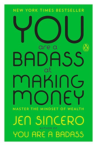You Are a Badass at Making Money: Master the Mindset of Wealth (English Edition)