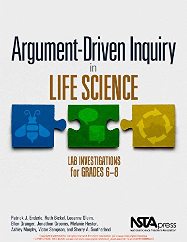 Argument-Driven Inquiry in Life Science: Lab Investigations for Grades 6-8