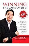 Winning the Game of Life!: Develop the Winning Mindset and Success Strategies to Overcome Defeat, Achieve Lasting Happiness and Success