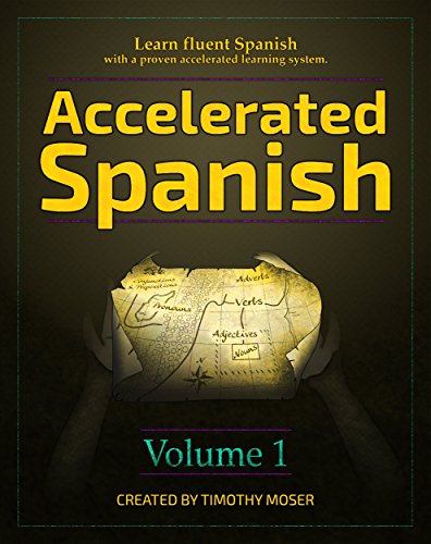 Book Cover Accelerated Spanish: Learn fluent Spanish with a proven accelerated learning system