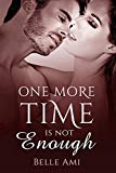 One More Time is Not Enough