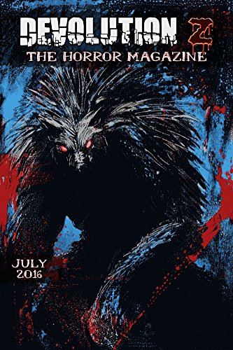 Devolution Z: The Horror Magazine July 2016