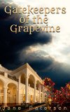 Gatekeepers of the Grapevine