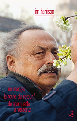 En marge ; La route du retour ; De Marquette à VeraCruz (Littérature étrangère)