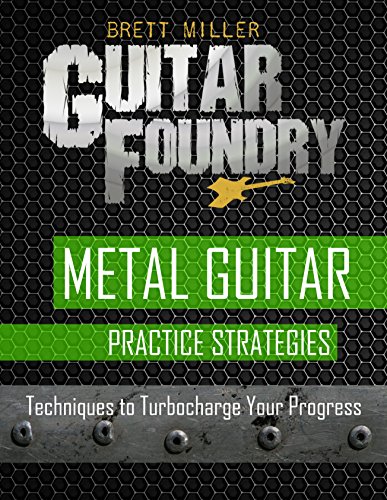 Metal Guitar Practice Strategies: Techniques to Turbocharge Your Progress