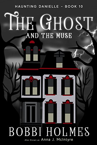 Book Cover The Ghost and the Muse (Haunting Danielle Book 10)