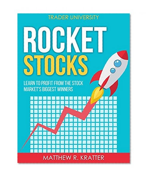 Book Cover Rocket Stocks: Learn to Profit from the Stock Market's Biggest Winners