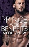 Prince With Benefits: A Billionaire Royal Romance