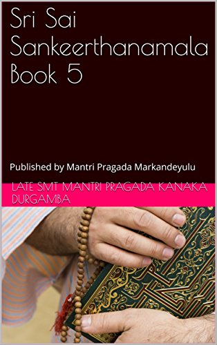 Book Cover Sri Sai Sankeertanamala Book 5: Published by Mantri Pragada Markandeyulu Author in English