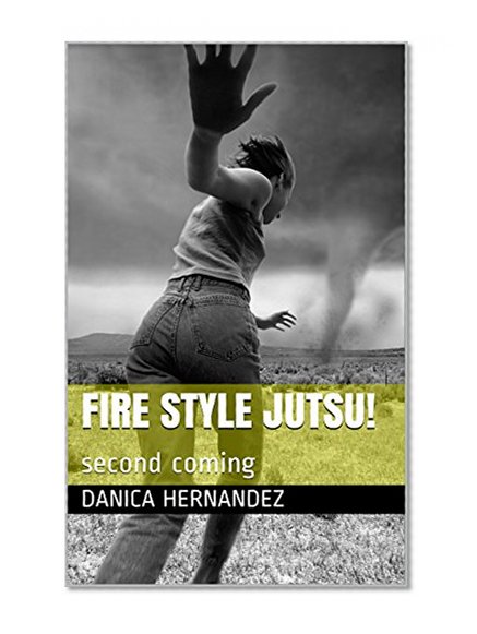 Fire Style Jutsu!: second coming