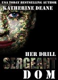 Her Drill Sergeant Dom: A Military Romance