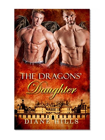 ROMANCE: The Dragons' Daughter BBW Dragon Shifter Paranormal Romance (Sons of the Oracle Book 5)