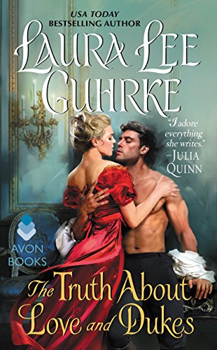 The Truth About Love and Dukes: A Scandalous Victorian Historical Romance of Forbidden Passion (Dear Lady Truelove Book 1)
