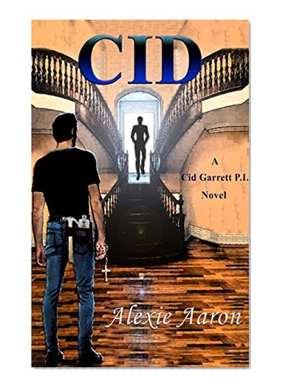 Cid (Cid Garrett P.I. Book 1)