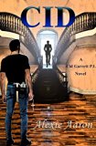 Cid (Cid Garrett P.I. Book 1)