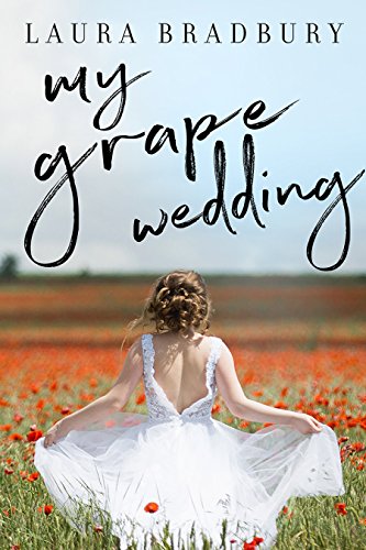 My Grape Wedding (The Grape Series Book 5)