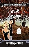 Grave Seasons (A Maddie Graves Mystery Book 8)