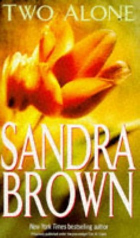 Two Alone by Sandra Brown (1995-05-01)