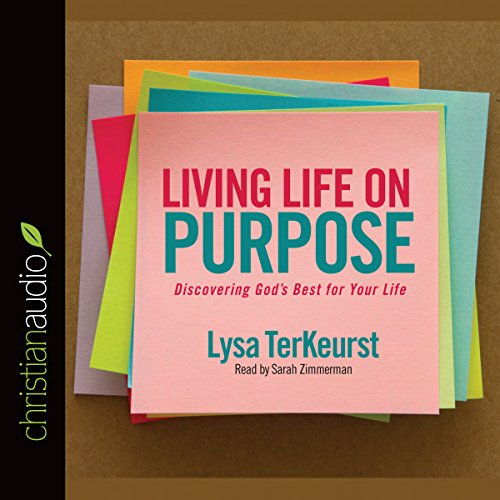 Book Cover Living Life on Purpose: Discovering God's Best for Your Life
