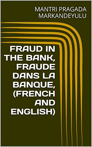 Book Cover FRAUD IN THE BANK, FRAUDE DANS LA BANQUE, (FRENCH AND ENGLISH) (French Edition)