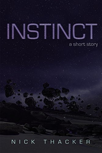 Instinct: A Science Fiction Short Story