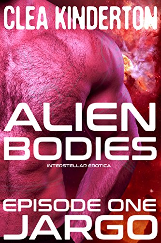 Alien Bodies: Episode One: Jargo