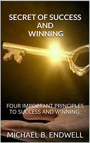BOOKS: SECRET TO SUCCESS WITHOUT LIMITS: PROSPERITY WITHOUT LIMIT: BOOKS:SELF-IMPROVEMENT:DIVINE HEALTH:MOTIVATION BOOKS:: FOUR IMPORTANT PRINCIPLES TO SUCCESS AND WINNING:HEALING:UNLOCK YOUR SUCCESS