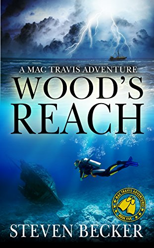 Wood's Reach: Action and Adventure in the Florida Keys (Mac Travis Adventure Thrillers Book 5)