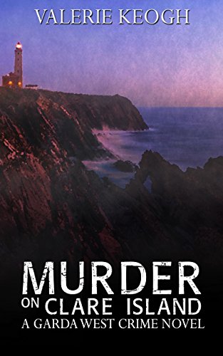 Murder on Clare Island: A Garda West Novel (A Garda West Crime Novel Book 3)
