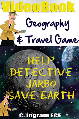 Help Detective Jarbo Save Earth: VideoBook Geography, Travel Game,  Ages 8 to 11 (VideoBooks for Kids ASEP 2)