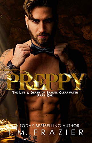 Book Cover Preppy: The Life & Death of Samuel Clearwater PART ONE (KING Book 5)