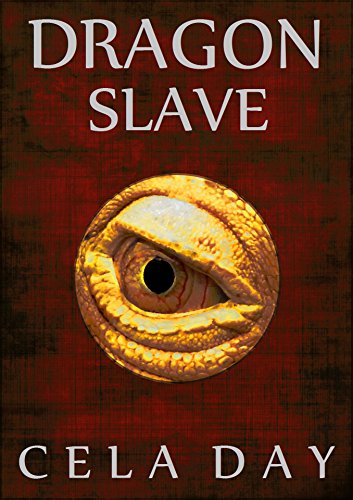 Dragon Slave (From the Annals of the Dragon Slayer Book 1)