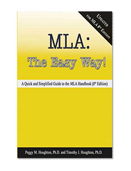 MLA: The Easy Way! [Updated for MLA 8th Edition]