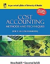 Cost Accounting: Methods and Techniques (University of Mumbai)