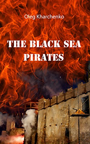 The Black Sea Pirates: (1645)