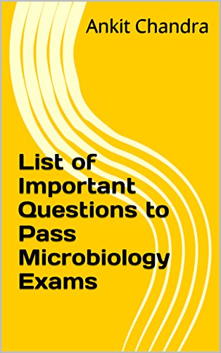 List of Important Questions to Pass Microbiology Exams