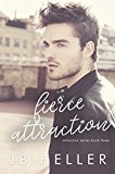 Fierce Attraction (Attraction Series Book 3)