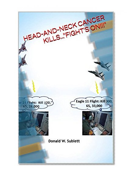 HEAD-AND-NECK CANCER KILLS..."FIGHT'S ON!!!"