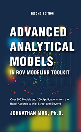 Advanced Analytical Models in ROV Modeling Toolkit: Over 800 Models and 300 Applications from the Basel Accords to Wall Street and Beyond