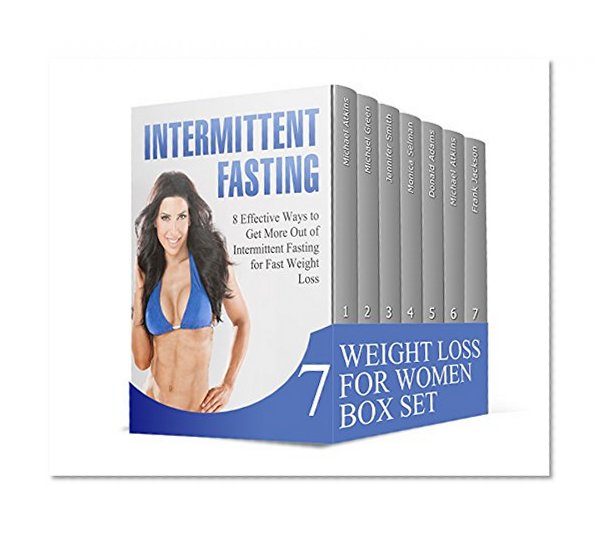 Weight Loss For Women Box Set: Diet Meal Plans That Will Keep You Healthy, Energized and Fresh + Bodyweight Exercises For Women (Weight loss for women, weight loss motivation, weight loss tips)