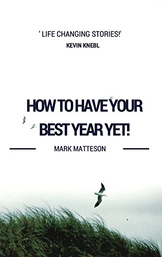 How to Have Your Best Year Yet