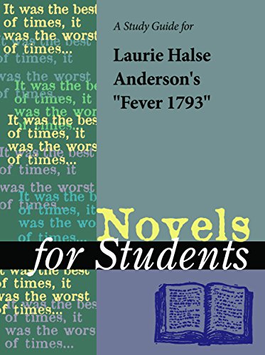 A Study Guide for Laurie Halse Anderson's "Fever 1793" (Novels for Students)