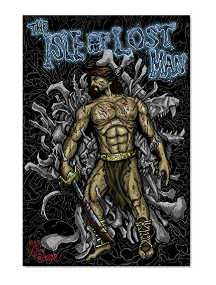 The Isle Of Lost Man (Flan Adventures Book 2)