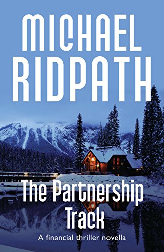The Partnership Track: A Financial Thriller Novella