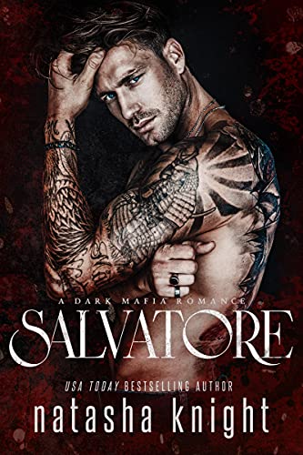 Book Cover Salvatore: a Dark Mafia Romance (Benedetti Brothers Book 1)