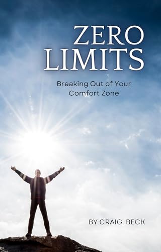 Zero Limits: Breaking Out of Your Comfort Zone