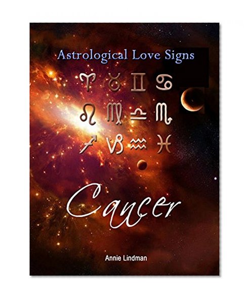 Astrological Love Signs, Cancer: Find out how astrology can guide you in love